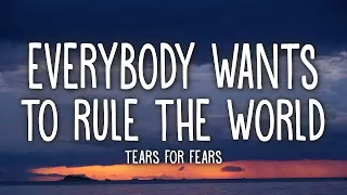 Tears For Fears - Everybody Wants To Rule The World (Lyrics) | 1hour Lyrics