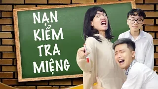 [Nhạc chế] - NẠN KIỂM TRA MIỆNG | MiNi Anti