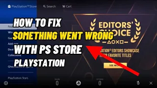 Something Went Wrong With PSSTORE On PlayStation Fixed