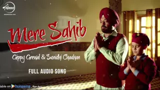 Mere Sahib ( Full Audio Song ) | Gippy Grewal | Punjabi Song Collection | Speed Records