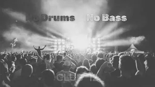 Club 12 Ep.2 - No Drums No Bass (DJ Set)