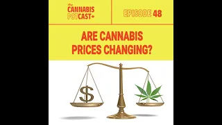 Are Cannabis Prices Changing?