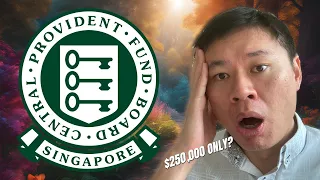I ONLY have $250,000 in my CPF? | What you need to know about CPF for 2024...