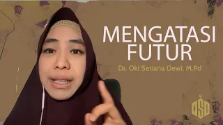 tips mengatasi futur | Dr. Oki Setiana Dewi, M. Pd