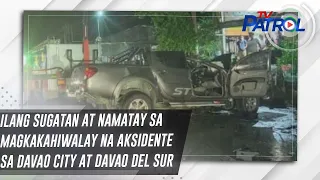 Ilang sugatan at namatay sa magkakahiwalay na aksidente sa Davao City at Davao Del Sur | TV Patrol