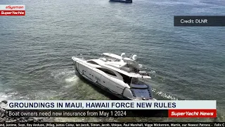 Hawaii Makes Moves to Protect Costs of Boat Groundings | SY Clips