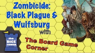 Zombicide Black Plague & Wulfsburg Review - with Board Game Corner