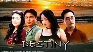 Destiny-Nagamese Digital film full movie Nagaland film forum production