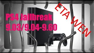 PS4 Jailbreak 9.03-9.60, when???