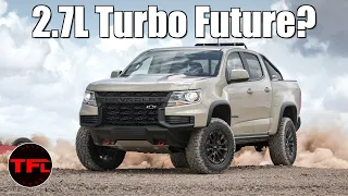 Should the 2023 Chevy Colorado Get the 2.7L Turbo Gas Engine? | Talkin' Trucks