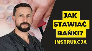 Jak stawiać bańki? INSTRUKCJA