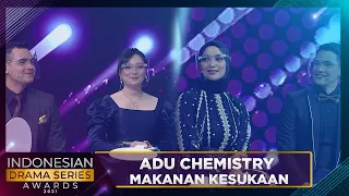 Adu Chemistry Makanan Kesukaan | INDONESIAN DRAMA SERIES AWARDS 2021