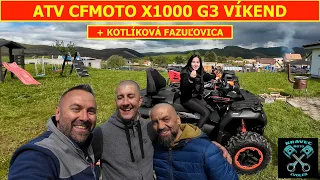 ATV CFMOTO X1000 G3 VÍKEND - KOTLÍKOVÁ FAZUĽOVICA #cfmoto #cf #atv #4x4offroad #4x4 #moto#Štvorkolky