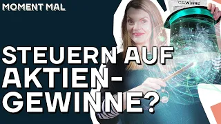 Aktiengewinne besteuern? Nein danke! Moment Mal mit Barbara Blaha