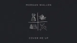 Morgan Wallen - Cover Me Up (Lyric Video)