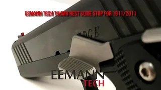 Eemann Tech Thumb Rest Slide Stop For 1911/2011