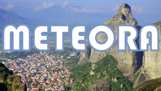 Visit METEORA Travel Guide | What to SEE, DO & EAT in Meteora, Greece