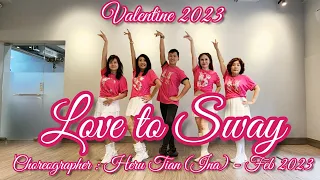 FLOW | VALENTINE 2023 : Love To Sway  | LINE DANCE | High Beginner | Heru Tian