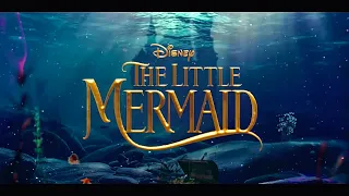 The Little Mermaid (2023) - Conceptual Teaser Trailer