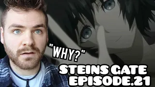 WHAT HAPPENED TO OKARIN??! | STEINS GATE | Episode 21 | Season 1 | ANIME REACTION