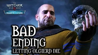 The Witcher 3: Wild Hunt - Hearts of Stone - Bad Ending (letting Olgierd die)