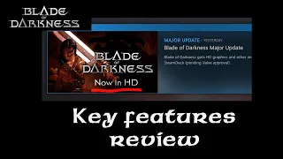 Blade of Darkness - "Now in HD" Major Update. Key features review.