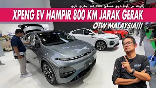 XPENG EV HAMPIR 800 KM JARAK GERAK, OTW MALAYSIA!