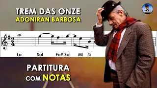 Trem das Onze | Partitura com Notas para Flauta Doce, Violino + Playback | Adoniran Barbosa