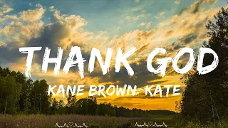 Kane Brown, Katelyn Brown - Thank God (Lyrics)  || Fabian Music