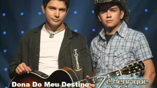 Zé Henrique e Gabriel - Dona Do Meu Destino (2005)