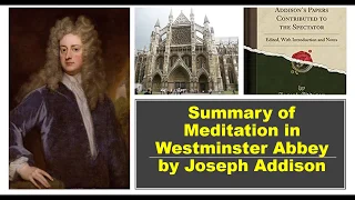 Summary of Meditation in Westminster Abbey by Joseph Addison