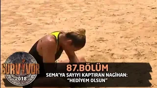 Sema'ya sayıyı kaptıran Nagihan: "Hediyem olsun" | 87. Bölüm | Survivor 2018