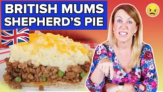 British Mums Try Other British Mums' Shepherds Pie