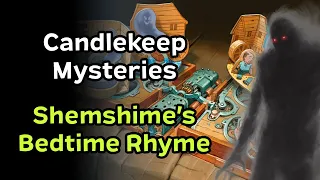 Shemshimes Bedtime Rhyme | Candlekeep Mysteries DM Guide