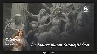 66: Bir Solukta Yunan Mitolojisi Özet