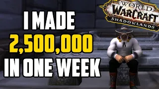 I MADE OVER 2 MILLION GOLD IN ONE WEEK! - Shadowlands Week 2 Goldmaking