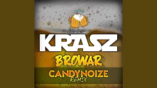 Browar - CandyNoize Official Remix