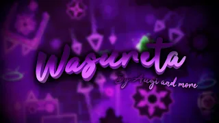 Wasureta 100% (Extreme Demon) by Augi and more | Geometry Dash 2.11