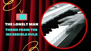 Theme from The Incredible Hulk - sad piano cover