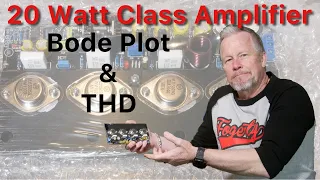 20 Watt Class A Amplifier - Bode Plot & THD