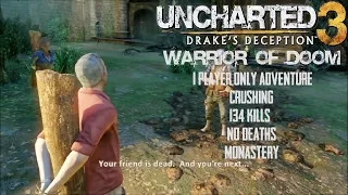 Uncharted 3 | 1 Player Only Adventure | Monastery | "Crushing" | 134 Kills | No Deaths