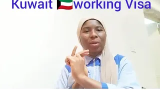 How to get Kuwait 🇰🇼 Visa from Nigeria, Ghana..../ @alimatusadia7935 /Kuwait country