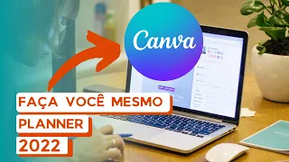 Como criar PLANNER 2022 usando CANVA - Com modelo grátis pra imprimir