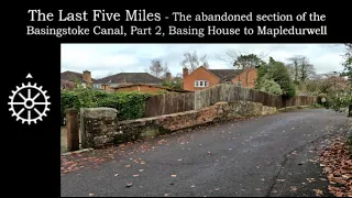 The Last 5 Miles, The Basingstoke Canal's abandoned section 2, Basing House - Mapledurwell