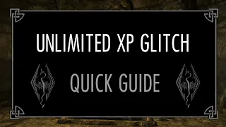 Skyrim Unlimited XP Glitch