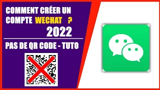 Comment créer un Compte Wechat Sans QR Code - 2022