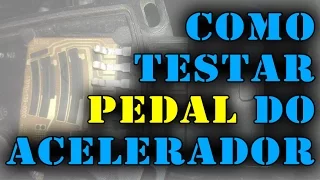 Como Testar Pedal Do Acelerador