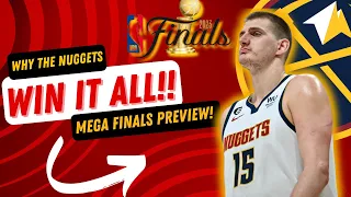 MEGA NBA 2023 FINALS PREVIEW AND PREDICTIONS: DENVER NUGGETS VS. MIAMI HEAT