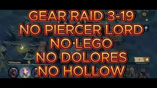 Gear Raid 3 - 19 No Piercer Lord No Lego No Dolores No Hollow [Watcher Of Realms][Public Sv]