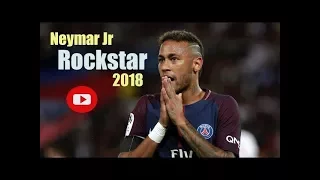 Neymar jr  - Rockstar - Post malone  ft. 21 Savage | Best Skills & Goals 2018 HD